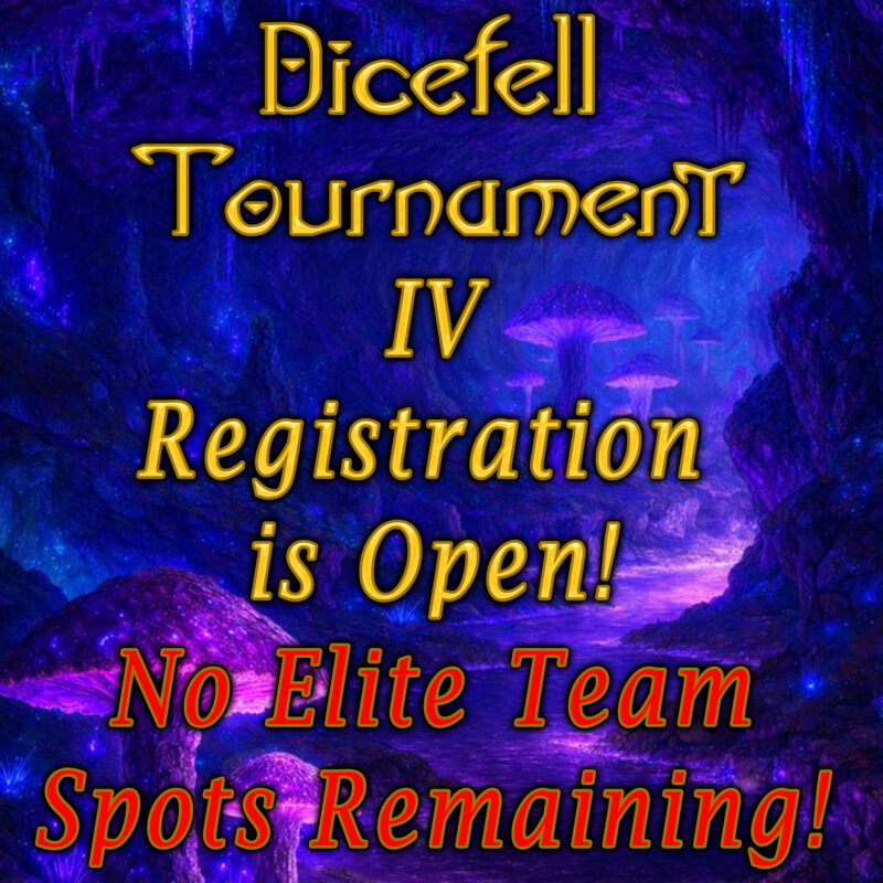 Dicefell Tournament 4 Registration is OPEN!